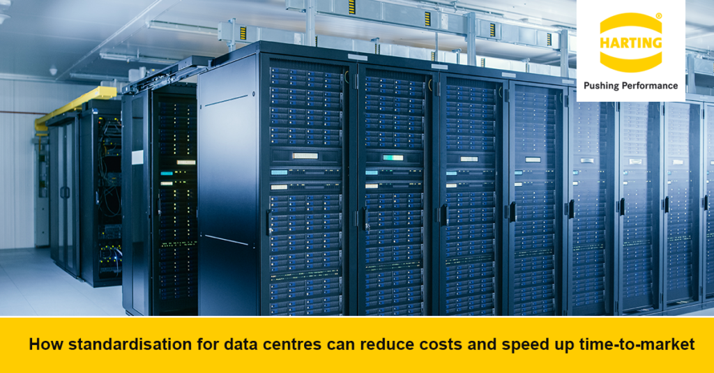 How standardisation for data centres can reduce costs and speed up time-to-market